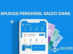 Aplikasi Penghasil Saldo Dana Terbukti Membayar Tanpa Iklan Dan Deposit